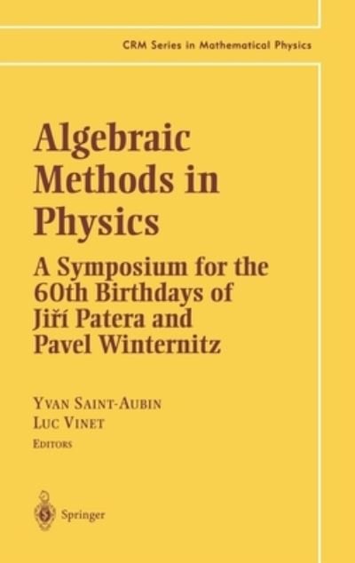 Cover for Algebraic Methods in Physics (Hardcover Book) (2000)