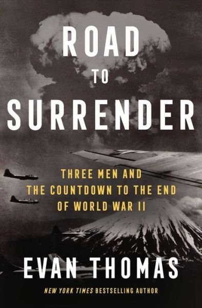 Road to Surrender - Evan Thomas - Böcker - Random House USA Inc - 9780399589256 - 16 maj 2023