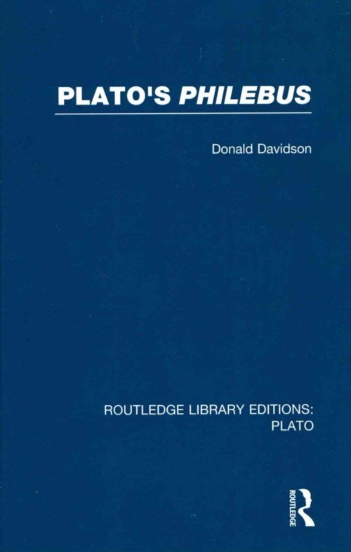 Cover for Donald Davidson · Plato's Philebus (RLE: Plato) - Routledge Library Editions: Plato (Innbunden bok) (2012)