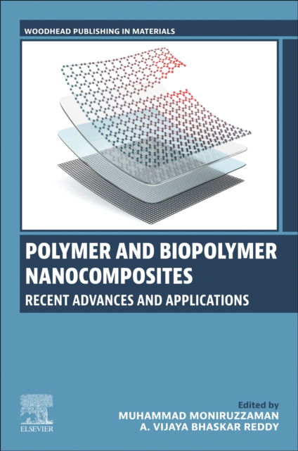 Cover for Polymer and Biopolymer Nanocomposites: Recent Advances and Applications - Woodhead Publishing in Materials (Paperback Book) (2025)