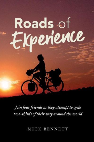 Cover for Mr Mick Bennett · Roads of Experience (Pocketbok) (2018)