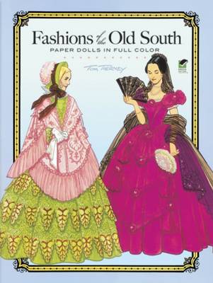 Fashions of the Old South Paper Dolls - Dover Paper Dolls - Tom Tierney - Gadżety - Dover Publications Inc. - 9780486261256 - 28 marca 2003