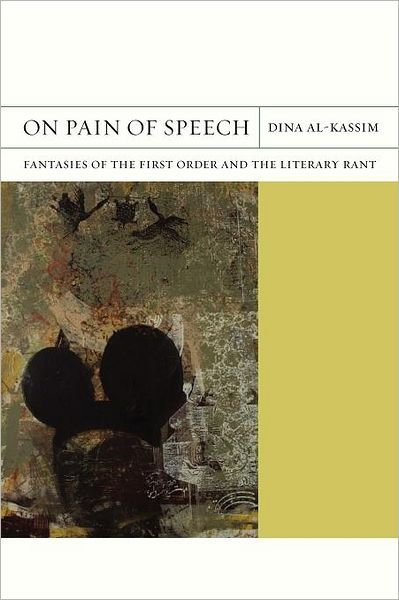 Cover for Dina Al-Kassim · On Pain of Speech: Fantasies of the First Order and the Literary Rant - FlashPoints (Taschenbuch) (2010)