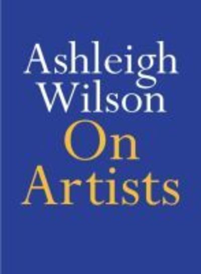 Cover for Ashleigh Wilson · On Artists (Paperback Book) (2019)