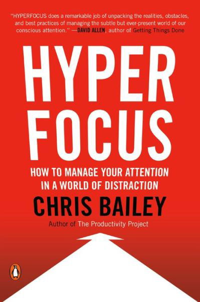 Cover for Chris Bailey · Hyperfocus: How to Manage Your Attention in a World of Distraction (Pocketbok) (2019)