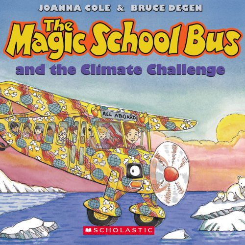The Magic School Bus and the Climate Challenge - Audio - Bruce Degen - Audio Book - Scholastic Audio Books - 9780545434256 - April 1, 2012