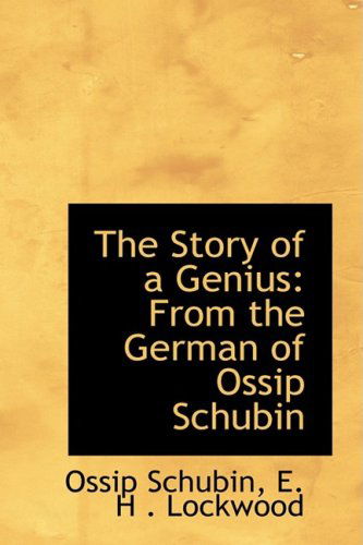 Cover for Ossip Schubin · The Story of a Genius: from the German of Ossip Schubin (Paperback Book) (2008)