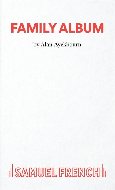 Cover for Alan Ayckbourn · Family Album (Paperback Bog) (2023)