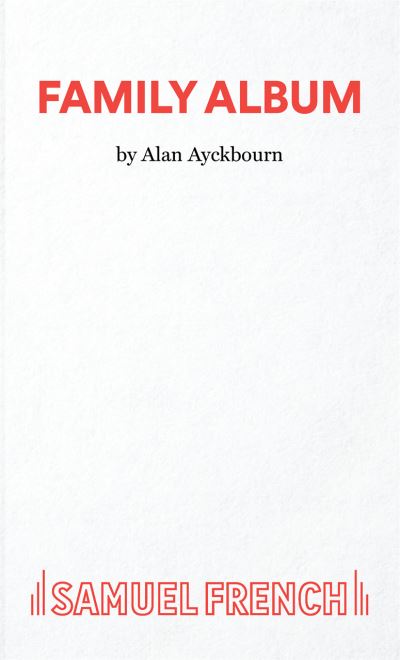 Cover for Alan Ayckbourn · Family Album (Paperback Bog) (2023)