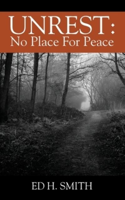 Cover for Ed H Smith · UNREST No Place For Peace (Paperback Book) (2018)