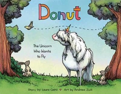Cover for Laura Gehl · Donut: The Unicorn Who Wants to Fly (Hardcover Book) (2022)
