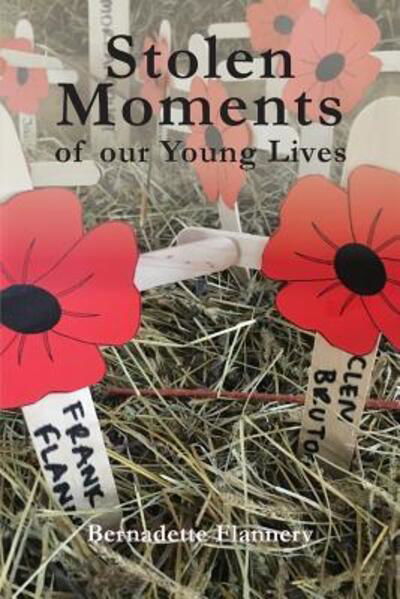 Cover for Bernadette Flannery · Stolen Moments of Our Young Lives (Pocketbok) (2018)