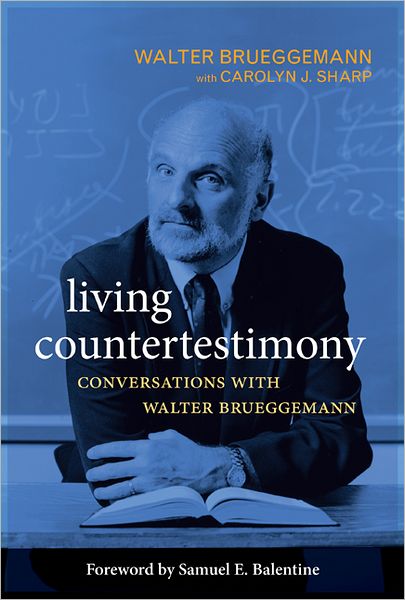 Cover for Walter Brueggemann · Living Countertestimony: Conversations with Walter Brueggemann (Paperback Book) (2012)