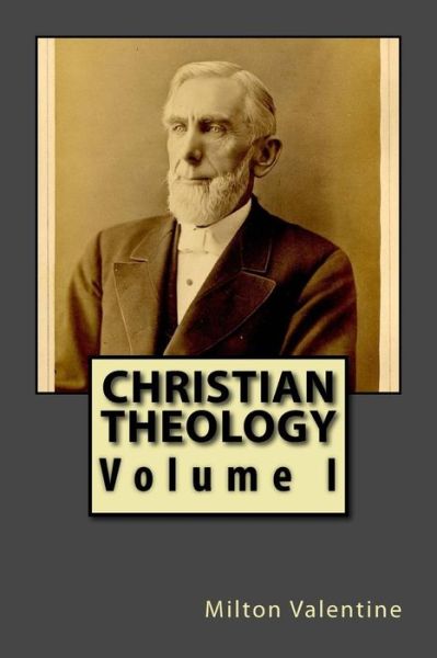 Cover for Milton Valentine · Christian Theology (Paperback Book) (2015)