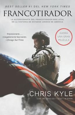 Cover for Chris Kyle · Francotirador (American Sniper - Spanish Edition): La autobiografia del francotirador mas letal en la historia de Estados Unidos de America (Paperback Book) [Spanish edition] (2014)