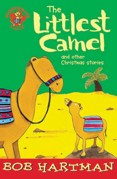 Cover for Bob Hartman · The Littlest Camel - Lion Storyteller (Paperback Book) [New edition] (2004)