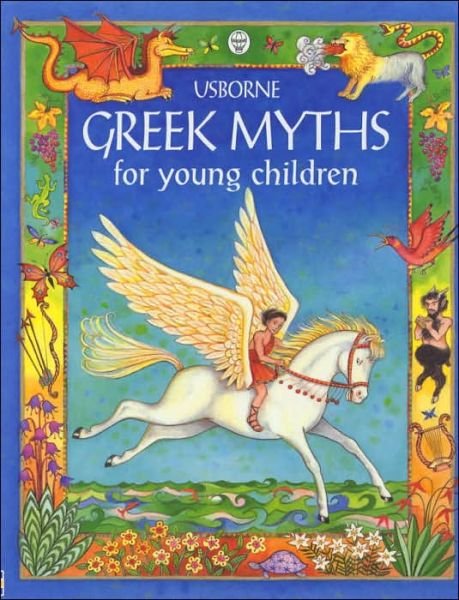 Greek Myths for Young Children - Anna Milbourne - Books - Usborne Publishing Ltd - 9780746037256 - October 29, 1999