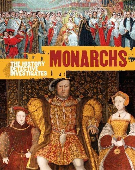 Cover for Simon Adams · The History Detective Investigates: Monarchs (Pocketbok) (2017)