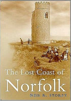 Cover for Neil R Storey · The Lost Coast of Norfolk (Pocketbok) [UK edition] (2006)