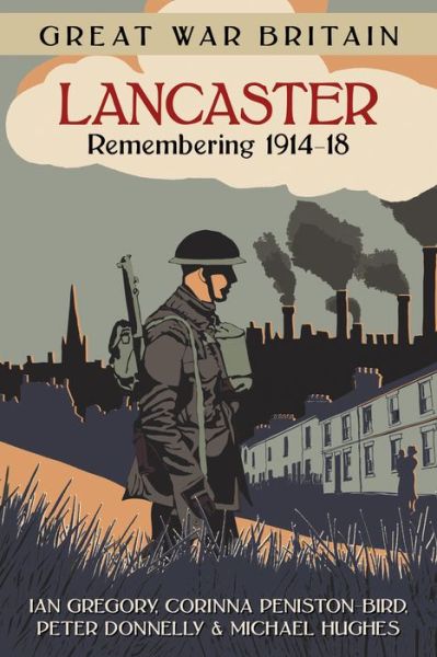 Cover for Ian Gregory · Great War Britain Lancaster: Remembering 1914-18 (Pocketbok) [UK edition] (2017)