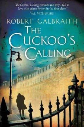 Cover for Robert Galbraith · The Cuckoo's Calling: Cormoran Strike Book 1 - Strike (Paperback Bog) (2014)