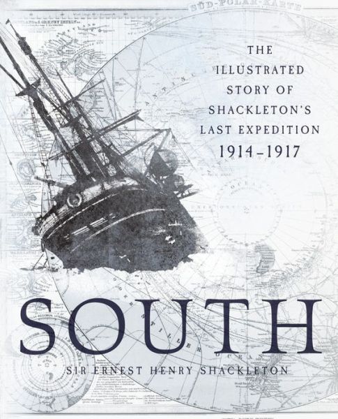 Cover for Ernest Henry Shackleton · South (Gebundesens Buch) (2016)