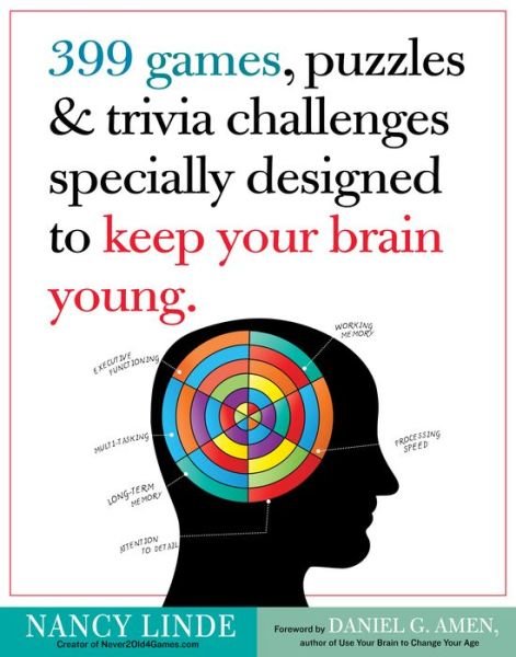 Cover for Nancy Linde · 399 Games, Puzzles &amp; Trivia Challenges Specially Designed to Keep Your Brain Young. (Pocketbok) (2012)