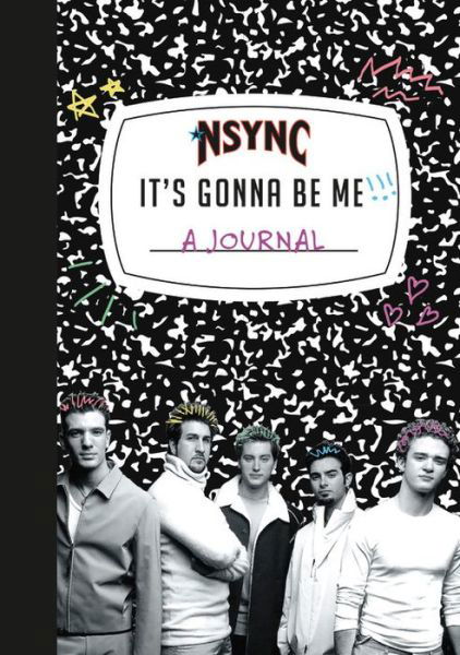 *NSYNC 'It's Gonna Be Me!' A Journal - *nsync - Boeken - Running Press,U.S. - 9780762497256 - 28 mei 2020