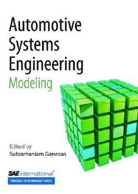Cover for Subramaniam Ganesan · Automative Systems Engineering: Modeling (Paperback Book) (2011)