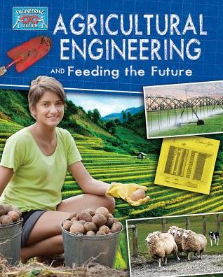 Cover for Anne Rooney · Agricultural Engineering and Feeding the Future - Engineering in Action (Taschenbuch) (2015)