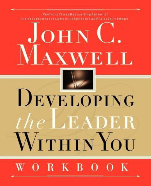 Cover for John C. Maxwell · Developing the Leader Within You Workbook (Paperback Book) (2000)