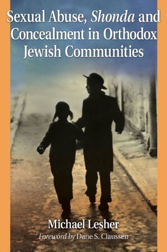 Cover for Michael Lesher · Sexual Abuse, Shonda and Concealment in Orthodox Jewish Communities (Pocketbok) (2014)