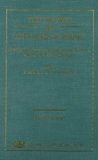 Cover for Jacob Neusner · The Talmud of the Land of Israel, An Academic Commentary: XIV. Yerushalmi Tractate Ketubot - Academic Commentary (Hardcover Book) (1999)