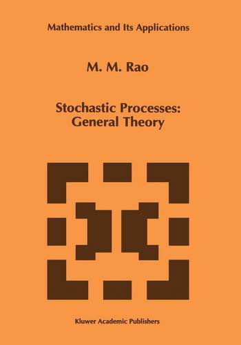 Cover for M. M. Rao · Stochastic Processes: General Theory - Mathematics and Its Applications (Hardcover Book) (1995)