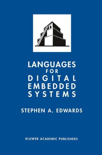 Stephen A. Edwards · Languages for Digital Embedded Systems - The Springer International Series in Engineering and Computer Science (Hardcover Book) [2000 edition] (2000)