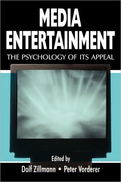 Cover for Dolf Zillmann · Media Entertainment: The Psychology of Its Appeal - Routledge Communication Series (Paperback Book) (2000)