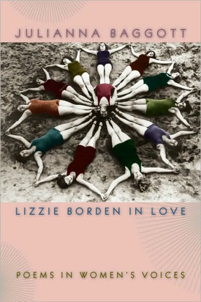 Cover for Julianna Baggott · Lizzie Borden in Love: Poems in Women's Voices - Crab Orchard Award Series in Poetry (Paperback Book) (2006)