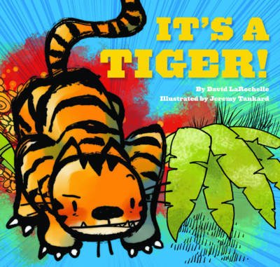 Cover for David LaRochelle · It's a Tiger! (Hardcover Book) (2012)