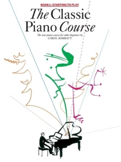 Cover for Carol Barratt · The Classic Piano Course (Paperback Book) (2005)