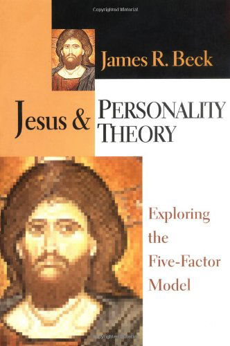 Cover for James R Beck · Jesus Personality Theory: Exploring the Five-Factor Model (Paperback Bog) (1999)