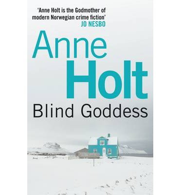Cover for Anne Holt · Blind Goddess - Hanne Wilhelmsen Series (Pocketbok) [Main edition] (2013)