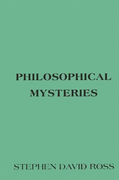 Cover for Stephen David Ross · Philosophical mysteries (Book) (1981)