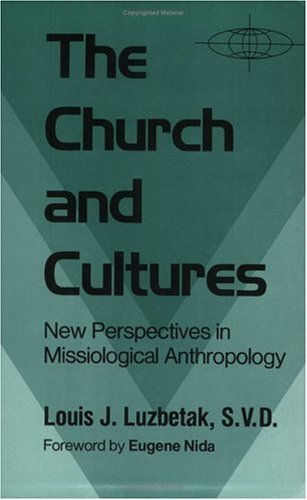 Cover for Louis J. Luzbetak · The Church and Cultures: New Perspectives in Missiological Anthropology (Taschenbuch) (1989)