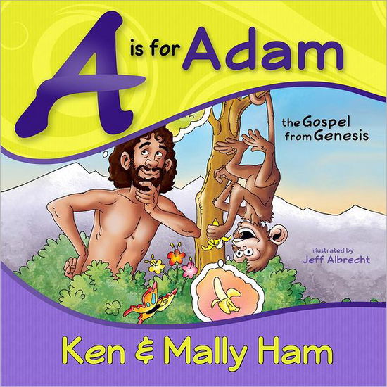 Cover for Ken Ham · A is for Adam: the Gospel from Genesis (Spiral Book) (2011)