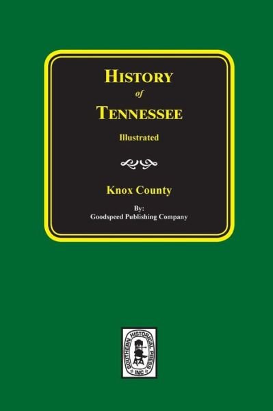 Cover for Goodspeed Publishing Company · History of Tennessee Illustrated (Hardcover Book) [Rep edition] (2017)