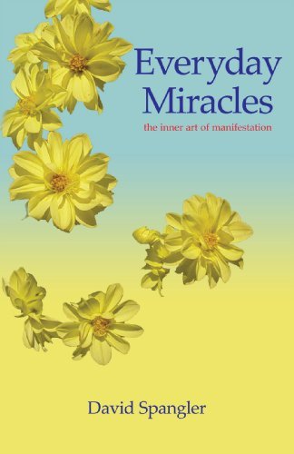 Cover for David Spangler · Everyday Miracles: The Inner Art of Manifestation (Paperback Book) (2008)