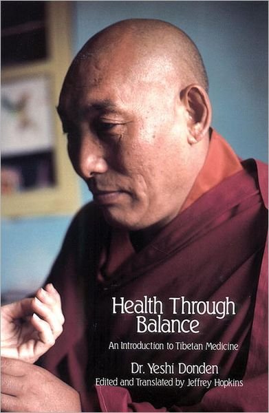 Cover for Yeshi Donden · Health Through Balance: an Introduction to Tibetan Medicine (Pocketbok) (1986)