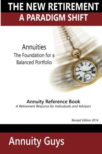 Cover for Annuity Guys · The New Retirement a Paradigm Shift (Paperback Book) (2011)