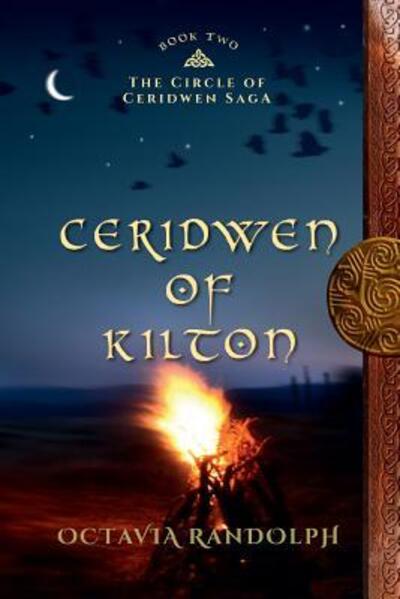 Ceridwen of Kilton - R - Bücher - Randolph, Octavia - 9780985458256 - 7. September 2014