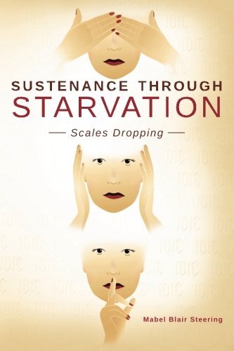 Cover for Mabel Blair Steering · Sustenance Through Starvation: Scales Dropping (Paperback Bog) (2013)